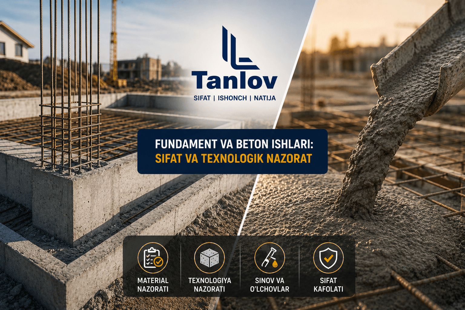 Fundament va Beton Ishlari: Sifat va Texnologik Nazorat